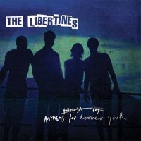 Рецензия на The Libertines — Anthems For Doomed Youth (2015)