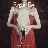 Рецензия на альбом группы Purple Eve — Para Ustedes EP (2012)