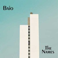 Baio — The Names (2015)