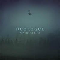 Рецензия на альбом Duologue — Never Get Lost (2014)