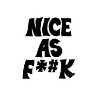 Nice As Fuck — Nice As Fuck (2016)