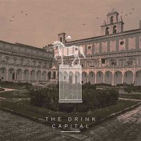 The Drink — Capital (2015)