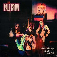 Pale Crow — Everything Went White (2015)