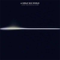 A Great Big World — When The Morning Comes (2015)