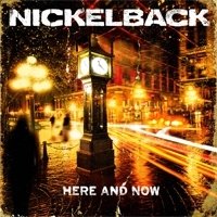 Рецензия на альбом группы Nickelback – Here And Now (2011)