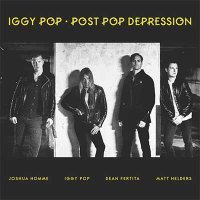 Iggy Pop — Post Pop Depression (2016)