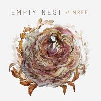 Mree — Empty Nest (2015)