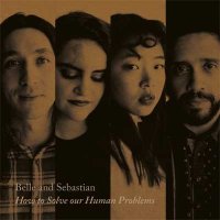 Belle & Sebastian — How To Solve Our Human Problems (Part 1) (2017)