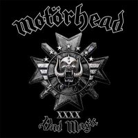 Motörhead — Bad Magic (2015)