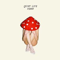 Quiet Life — Foggy (2016)