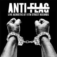 Anti-Flag — Live Acoustic At 11th Street Records (2015)