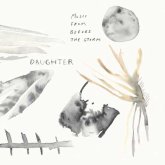 Daughter — Music From Before the Storm (2017)