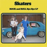 Skaters — Rock and Roll Bye Bye (2017)