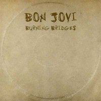 Bon Jovi — Burning Bridges (2015)