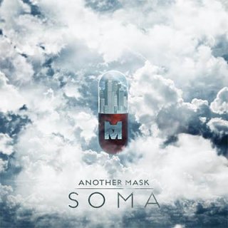 Another Mask — Soma (EP, 2015)