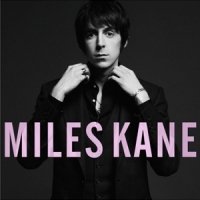 Рецензия на альбом Miles Kane — The Colour Of The Trap (2011)