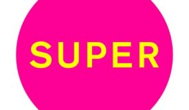 Pet Shop Boys — Super (2016)