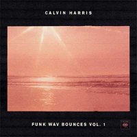 Calvin Harris — Funk Wav Bounces Vol.1 (2017)