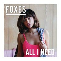 Foxes — All I Need (2016)
