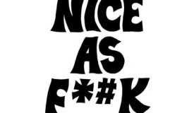 Nice As Fuck — Nice As Fuck (2016)