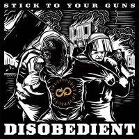 Stick To Your Guns — Disobedient (2015)