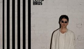 Рецензия на Noel Gallagher’s High Flying Birds — Chasing Yesterday (2015)