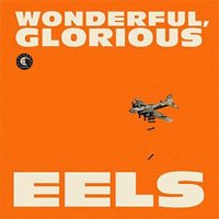 Рецензия на альбом группы Eels – Wonderful, Glorious (2013)
