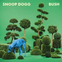 Рецензия на Snoop Dogg – Bush (2015)