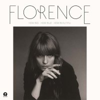 Рецензия на Florence + The Machine — How Big, How Blue, How Beautiful (2015)