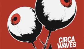 Circa Waves — Different Creatures (2017)