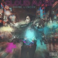 Рецензия на альбом Cloud Maze — Maybe, U Decide (2014)