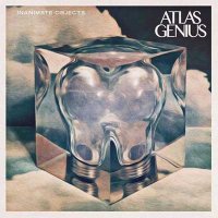 Atlas Genius — Inanimate Objects (2015)