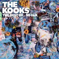 The Kooks — The Best Of… So Far (2017)