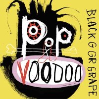 Black Grape — Pop Voodoo (2017)