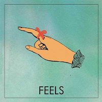 Feels — Feels (2016)
