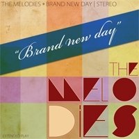 Рецензия на альбом группы The Melodies — Brand New Day (2012)