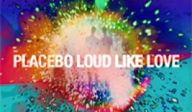Рецензия на альбом Placebo — Loud Like Love (2013)