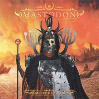 Mastodon — Emperor of Sand (2017)
