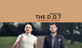 #thedot. Обзор московского концерта The D.O.T в Инстаграме