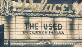 The Used — Live And Acoustic At The Palace (2016)