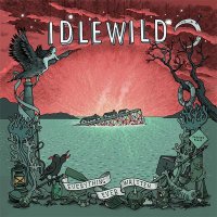 Idlewild — Everything Ever Written (2015)