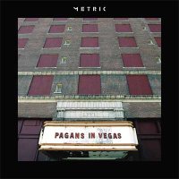 Metric — Pagans In Vegas (2015)