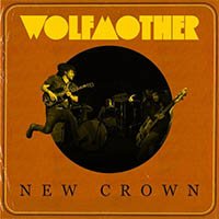 Рецензия на альбом Wolfmother — New Crown (2014)