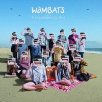Рецензия на альбом The Wombats — This Modern Glitch (2011)