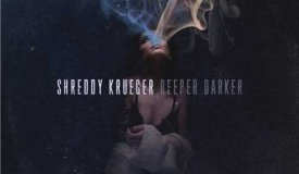 Shreddy Krueger — Deeper Darker (2015)