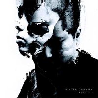 Sister Crayon — Devoted (2015)