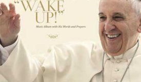 Pope Francis — Wake Up (2015)