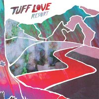 Tuff Love — Resort (2016)