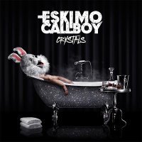 Eskimo Callboy — Crystals (2015)