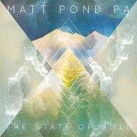 Matt Pond PA — The State Of Gold (2015)